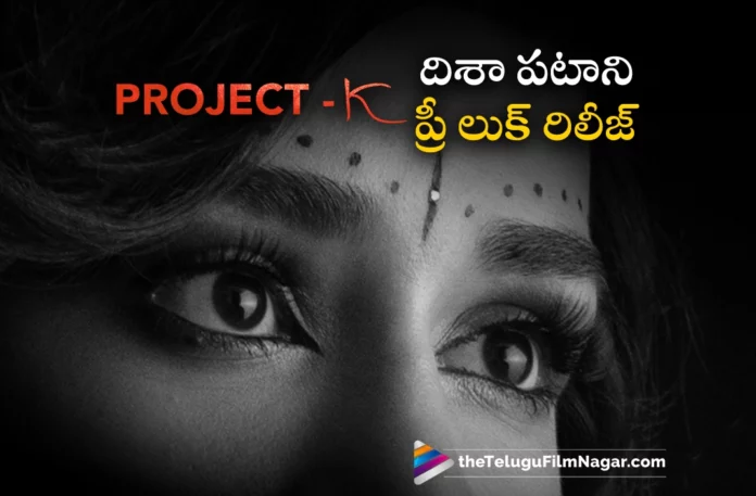 disha patani pre look poster out from prabhas project k movie