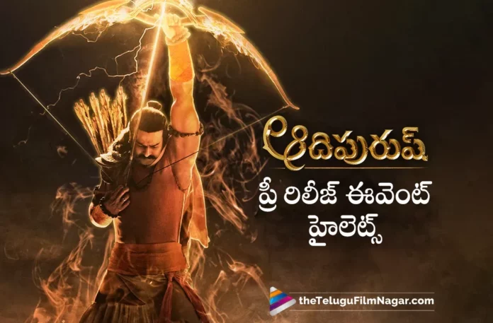 huge arrangements for adipurush movie pre release event