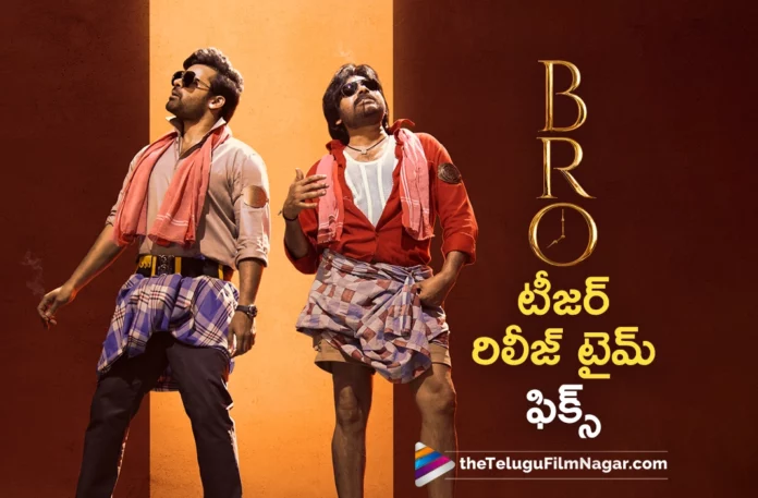 pawan kalyan and sai dharam tej starrer bro movie teaser release date fixed