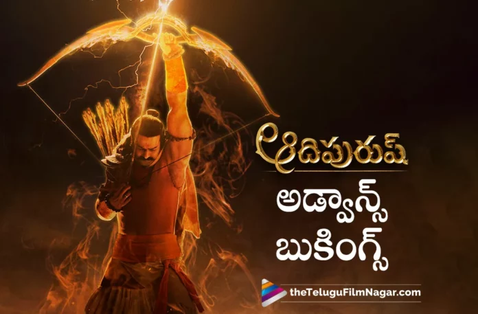 prabhas adipurush movie advance booking open on june 11