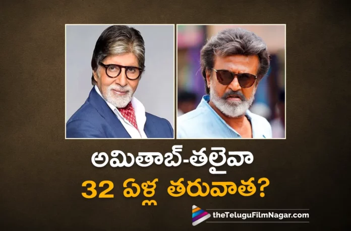 rajinikanth shares screen with amitabh bachchan after 32 years