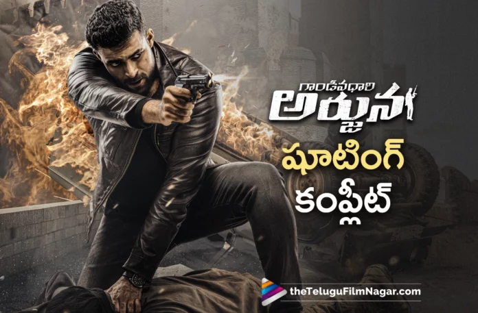 varun tej gandeevadhari arjuna movie shoot wrapped up varun tej gandeevadhari arjuna movie shoot wrapped up