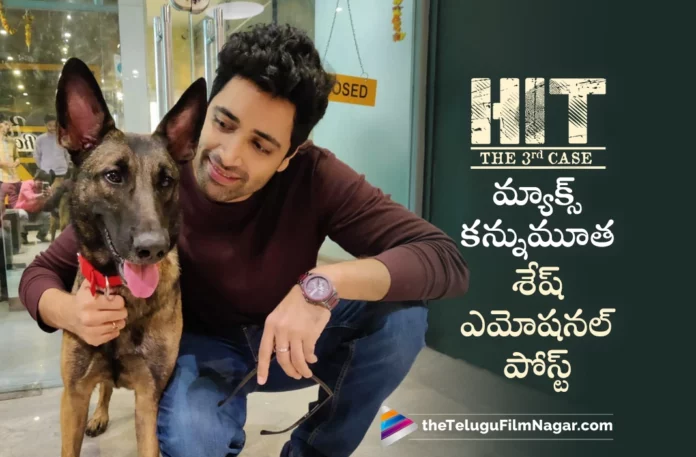 adivi sesh emotional post on hit 2 dog max death