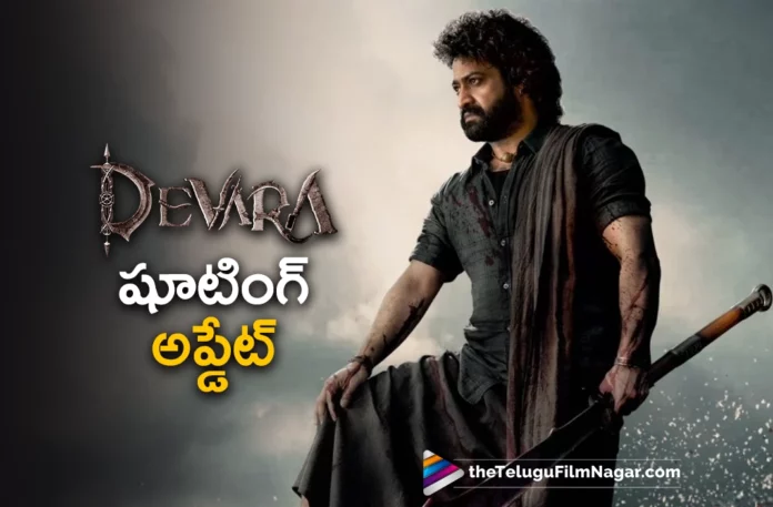 devara next schedule update