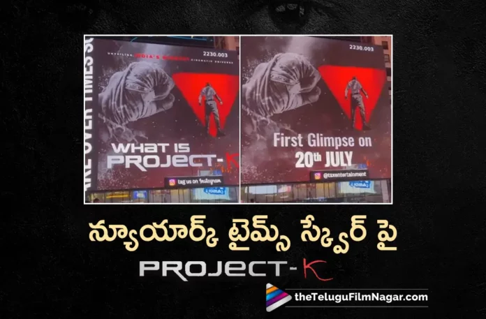 prabhas project k movie on times square billboard