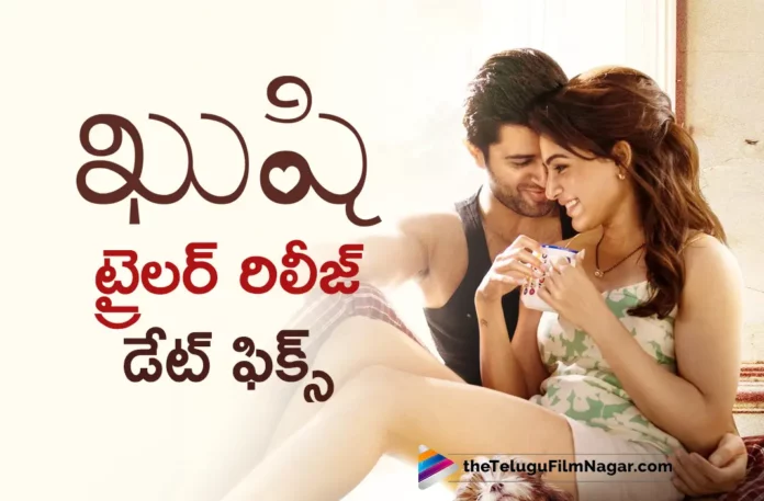 shiva nirvana kushi movie trailer release date fixed