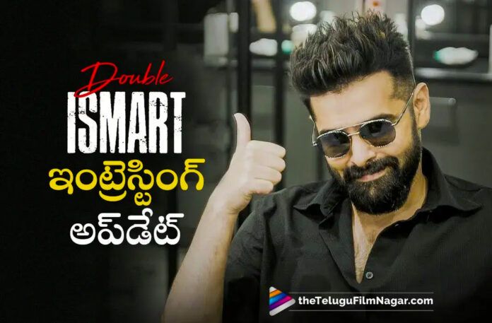 Double Ismart Update: Shoot Going on Rapid Pace in Mumbai