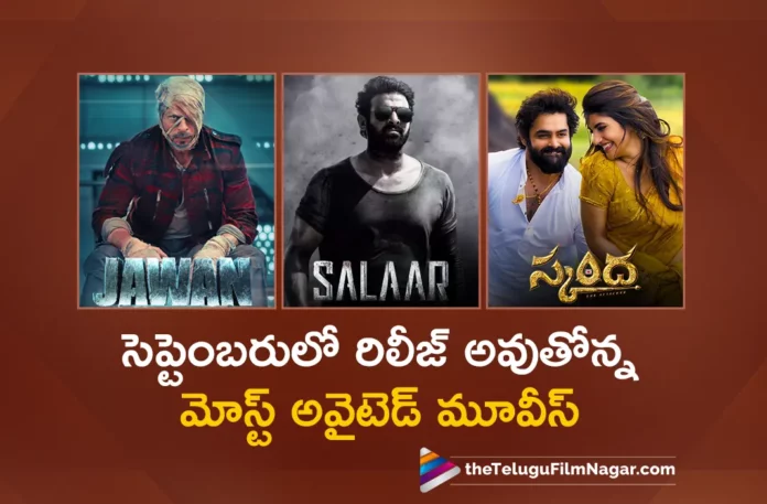 Jawan To Salaar, The Most Awaited Movies Releasing in This September