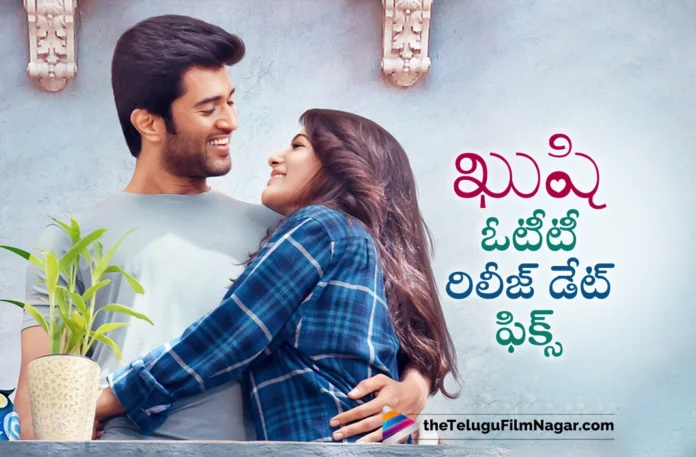 Vijay Deverakonda and Samantha Starrer Kushi OTT Release Date Locked