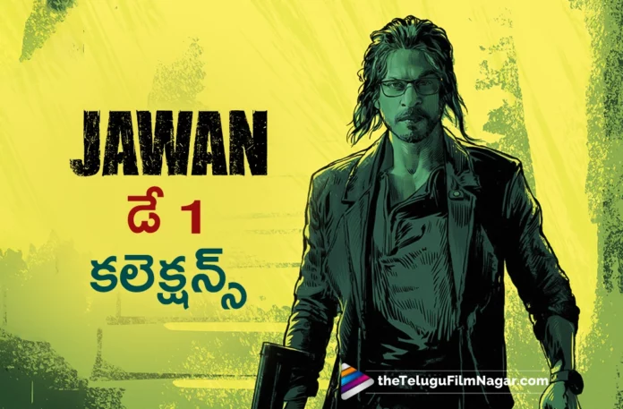 jawan day 1 collections jawan day 1 collections