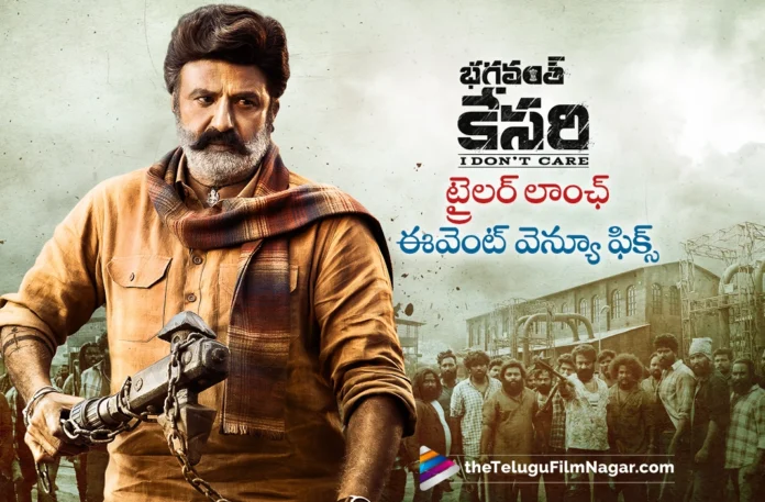 Nandamuri Balakrishna's Bhagavanth Kesari Trailer Launch Venue Fixed