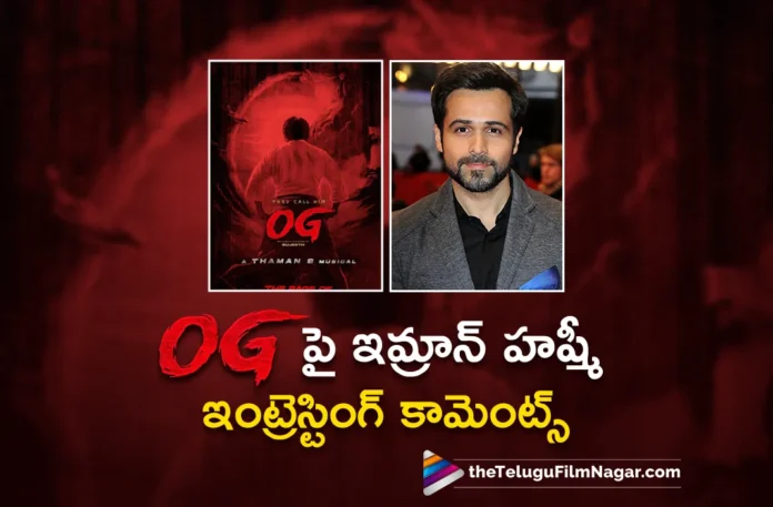 Emraan Hashmi Comments On pawan OG Movie