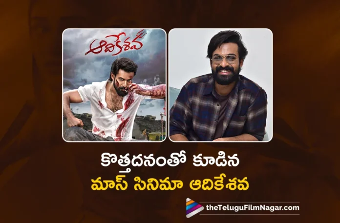 Vaishnav Tej About Aadikeshava Movie