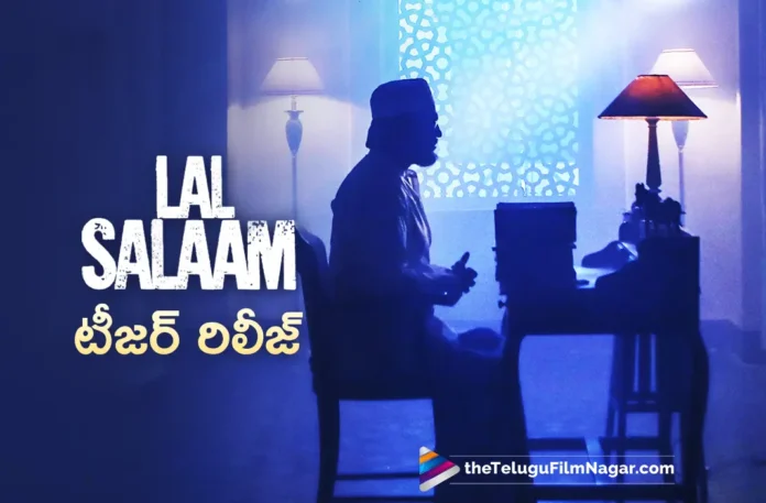 lal salaam movie teaser out now