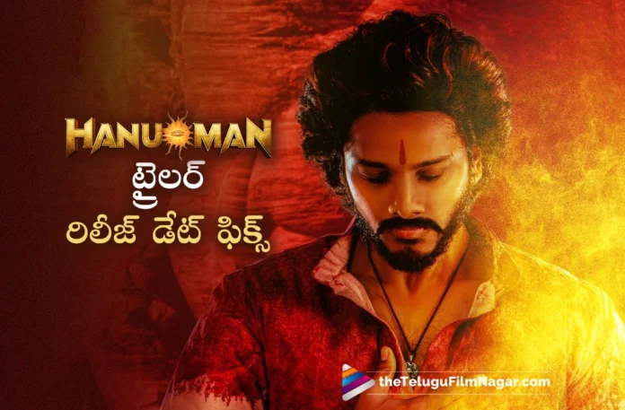 HanuMan Trailer Release Date Locked