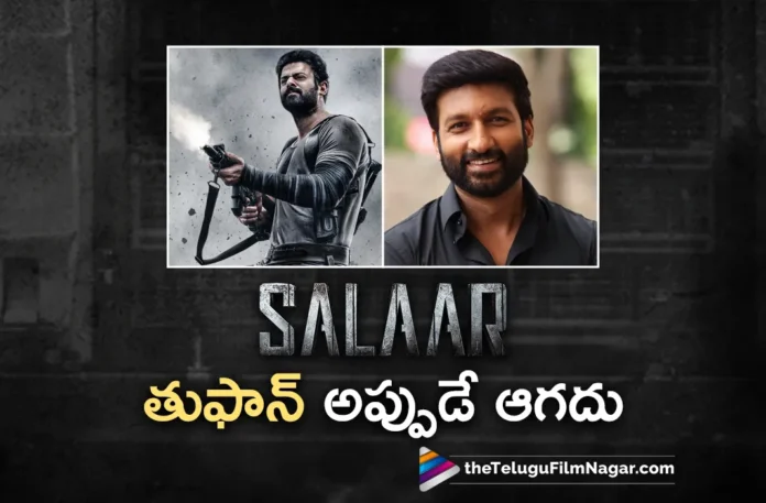 gopichand praises on prabhas salaar movie