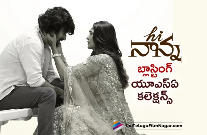 hi nanna movie blasting first day usa collections