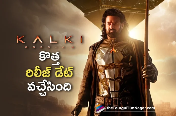 Kalki 2898 AD Movie new Release Date fixed