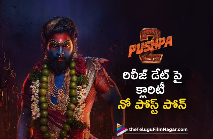 pushpa 2 makers clarity on release date pushpa 2 makers clarity on release date