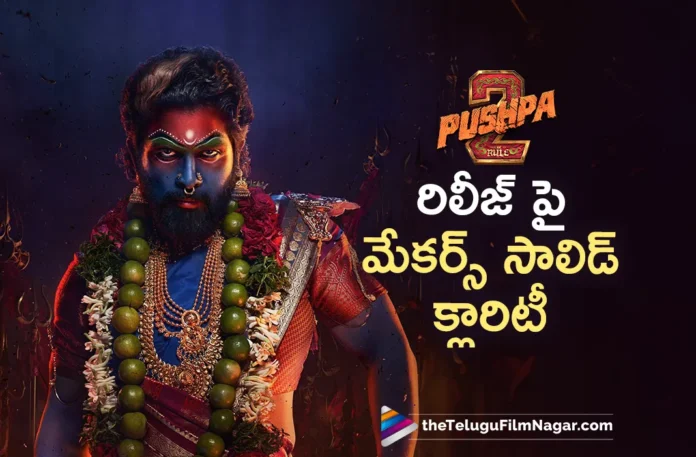 pushpa 2 the rule team solid clarity on release date