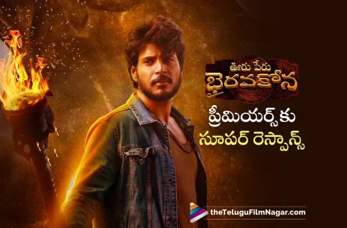 excellent response for Ooru Peru Bhairavakona Premieres