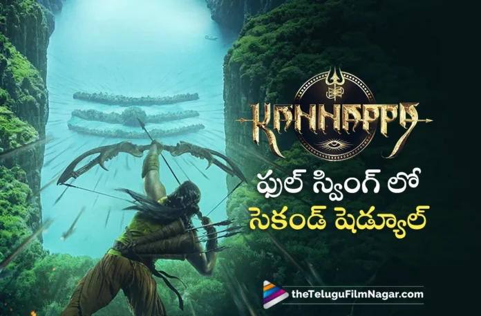 manchu vishnu Kannappa movie second schedule update on full swing