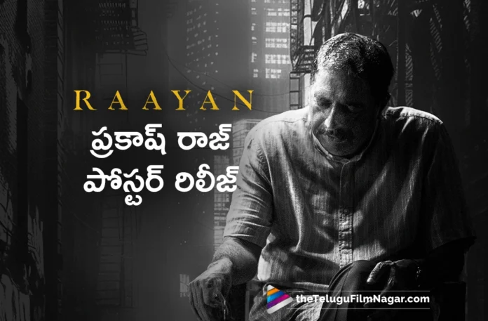 prakash raj poster from dhanush raayan movie prakash raj poster from dhanush raayan movie