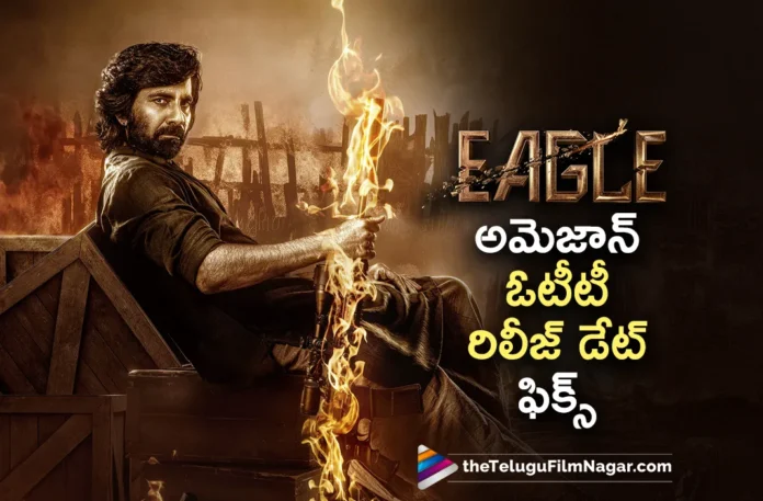 ravitejas eagle movie streaming on march 1st in amazon prime