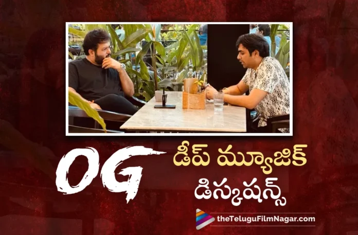 sujeeth and thaman deep discussion for OG movie