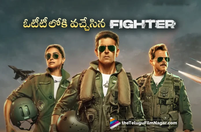 hrithik roshan fighter movie streaming on ott now