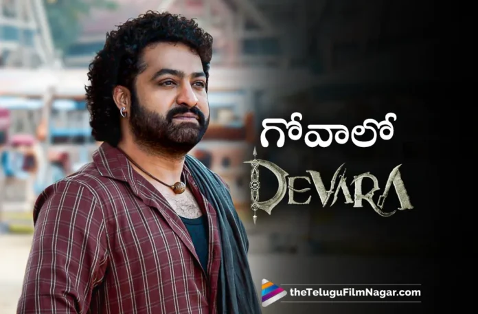 jr ntr devara movie goa shooting update