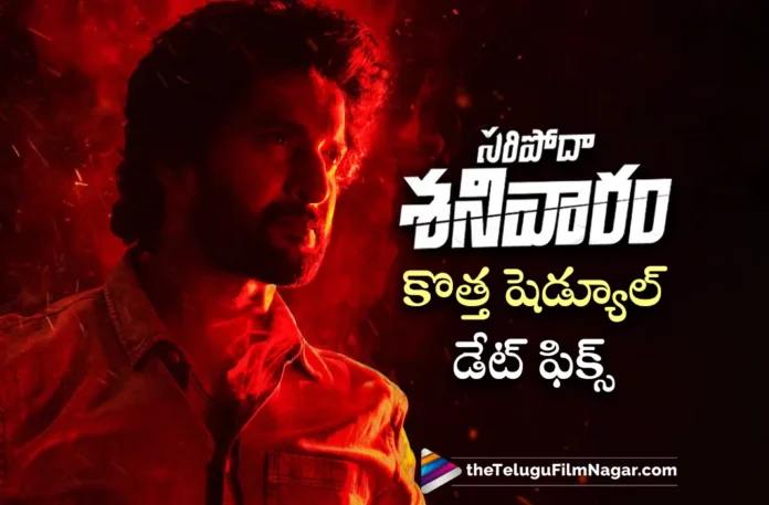 nani saripodhaa sanivaaram movie new schedule date fixed