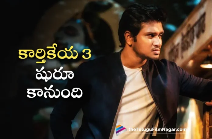 nikhil siddhartha latest update on karthikeya 3 movie nikhil siddhartha latest update on karthikeya 3 movie