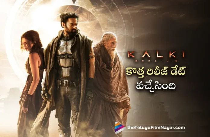 Kalki 2898 AD Movie new Release Date fixed