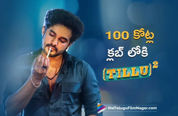Siddhu Jonnalagadda’s Tillu Square Enters The Rs 100 Crore Club