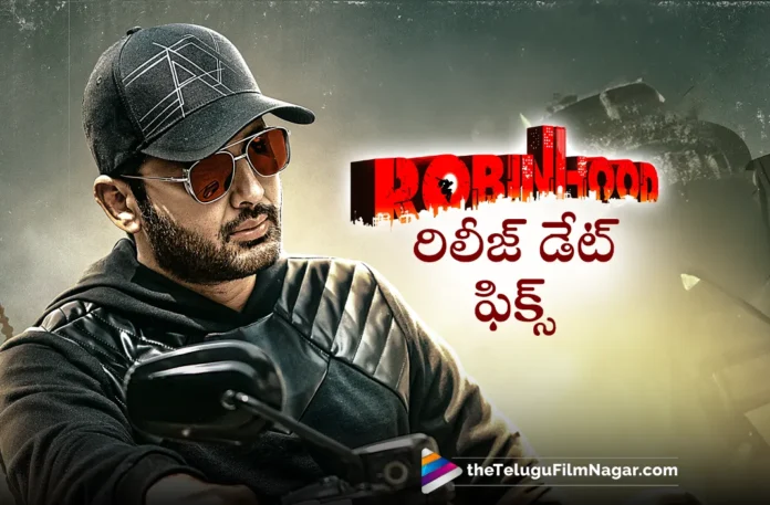 nithiin robinhood movie release date fixed