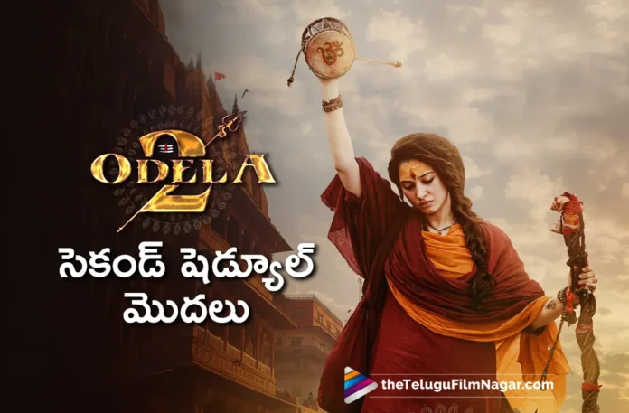 odela 2 movie second schedule began today