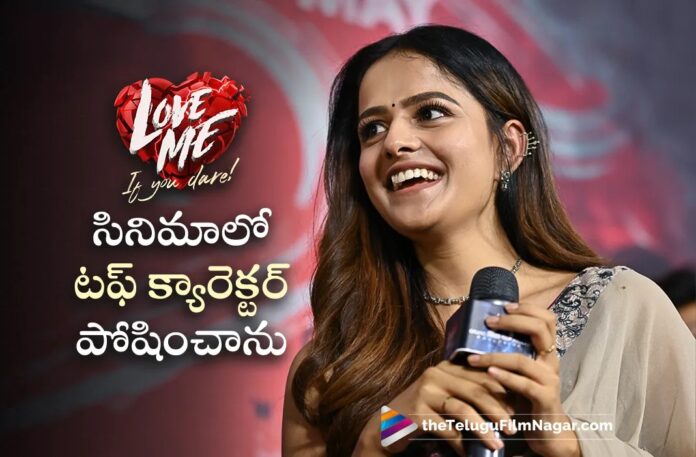 Vaishnavi Chaitanya Says I Played Different Role in Love Me