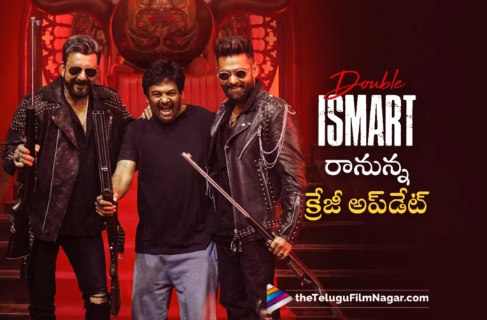 crazy update will come from double ismart movie