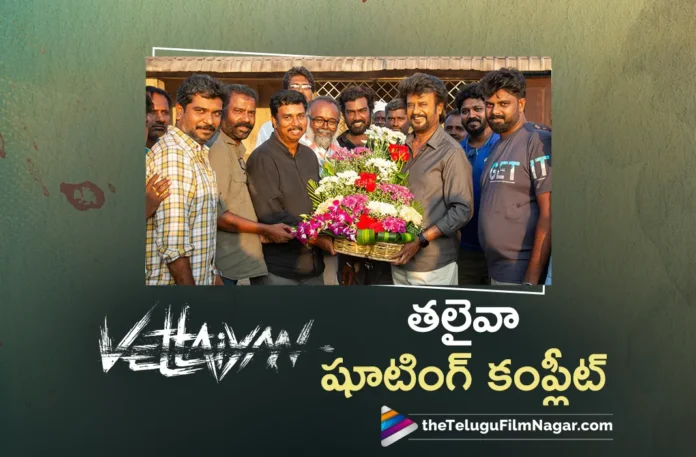 rajinikanth wraps up his shooting for vettaiyan movie