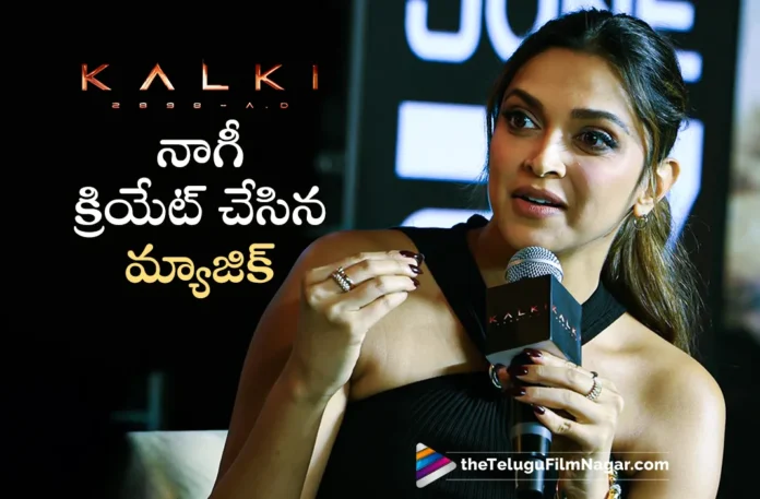 Actress Deepika Padukone Praises Kalki Director Nag Ashwin