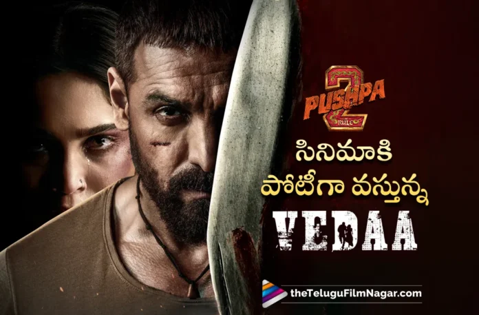 Vedaa Releasing on 15th August Vedaa Releasing on 15th August