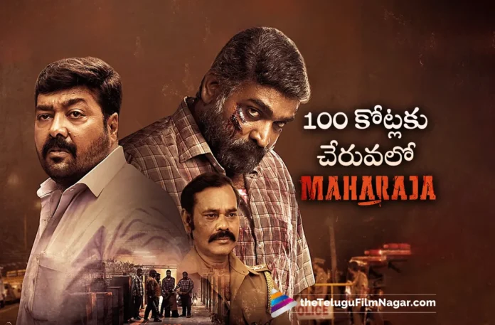 Vijay Sethupathi’s Maharaja Marching Towards 100 Crore Club with Rs.85.3 Cr Gross