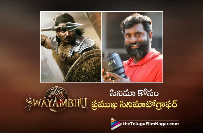 cinematographer senthil kumar joined for nikhils swayambhu movie