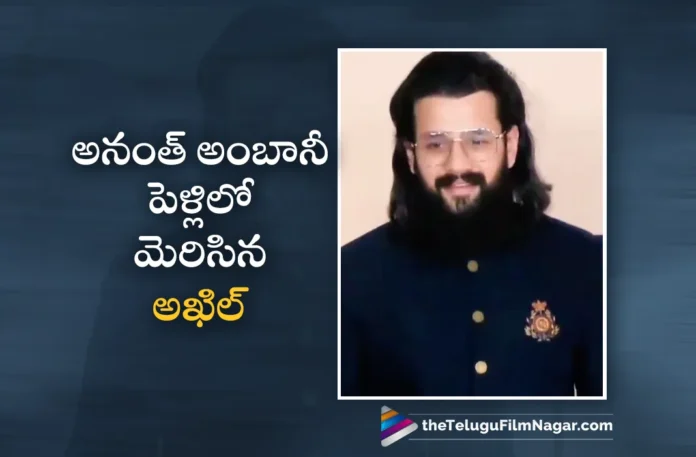 Akhil Akkineni Shines at Anant Ambani Wedding Ceremony