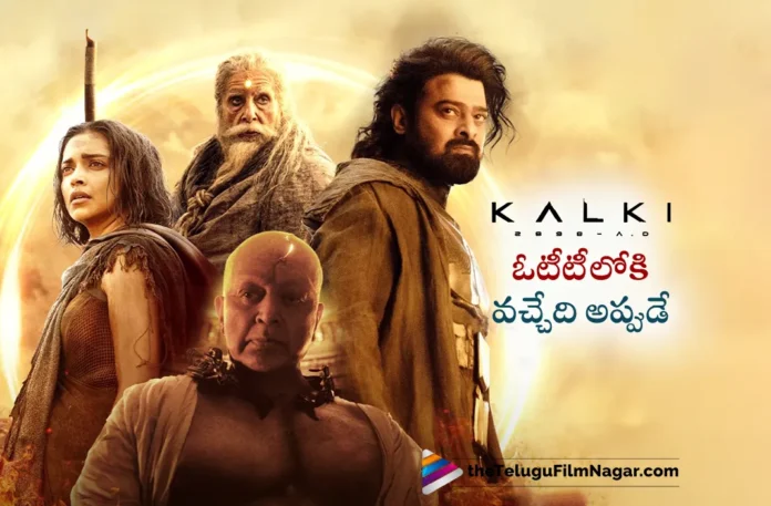 Kalki 2898 AD OTT Release Update