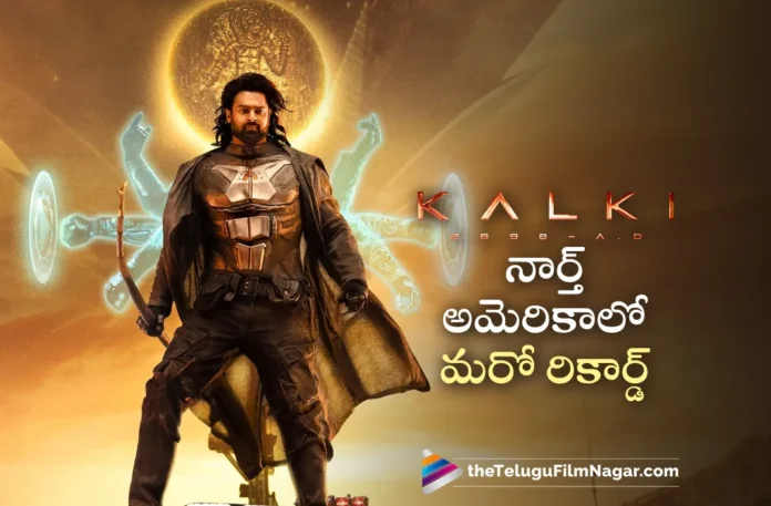 Kalki 2898 AD Set All Time Record in North America For Any Indian Cinema