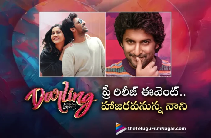 Natural Star Nani to Attend Darling Pre Release Event Today
