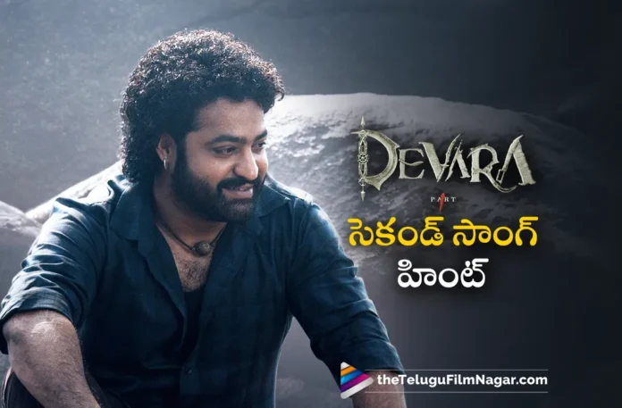 jr ntr devara movie second song update jr ntr devara movie second song update