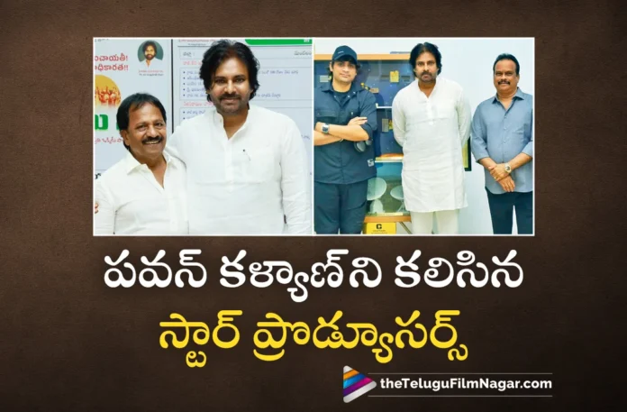 Producers DVV Danayya and AM Ratnam Meets Power Star Pawan Kalyan